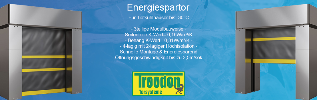 Energiespartor für Tiefkühlhäuser bis -30 °C – mehr über Troodon Torsysteme